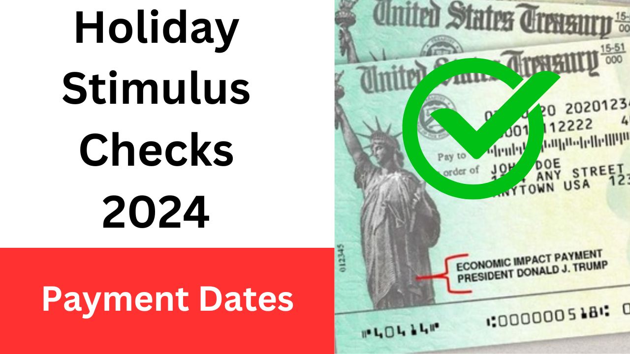 Holiday Stimulus Checks 2024