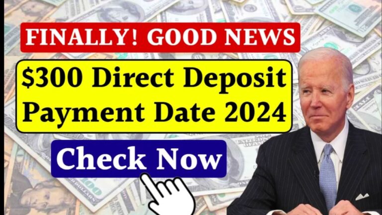 $300 Direct Deposit Stimulus Checks Payment April 2024 – How can You Claim this Payment in April?